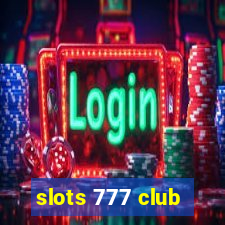 slots 777 club